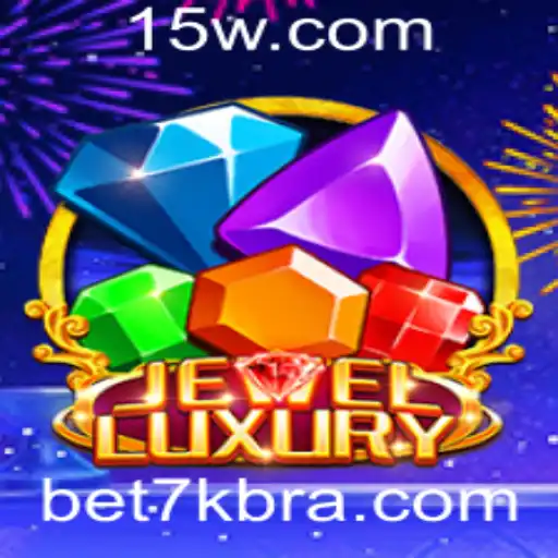 Bet7k - Descubra o Mundo Emocionante de JewelLuxury com Bet7k