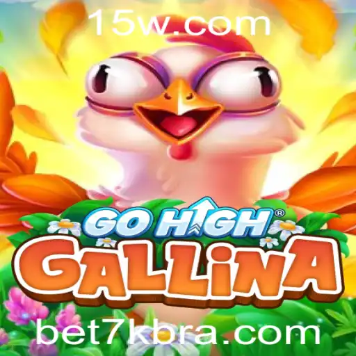 GoHighGallina: Uma Nova Sensação no Mundo dos Jogos com Bet7k